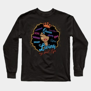 Living my best life, Black Girl Magic, Black Woman Long Sleeve T-Shirt